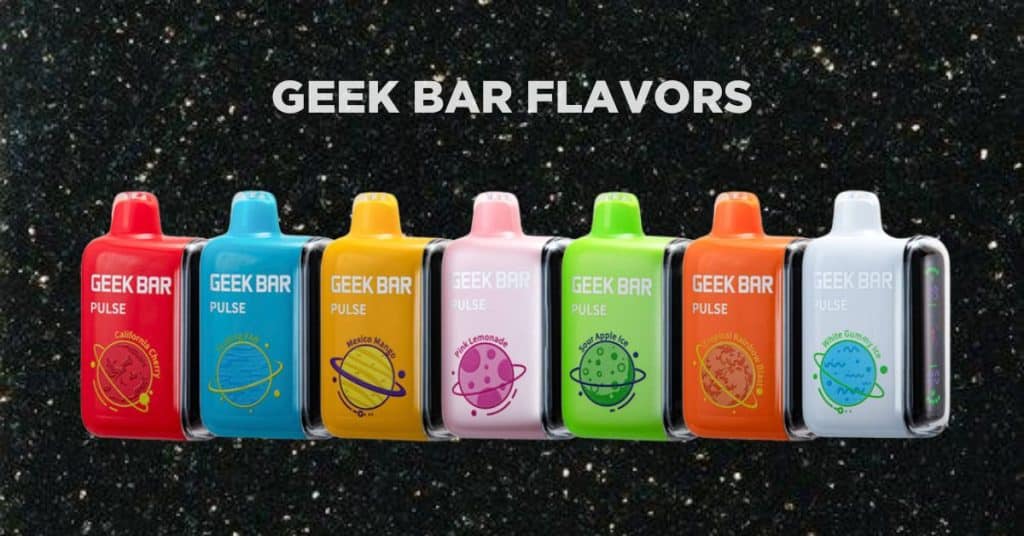 Top Geek Bar Flavors Ranked | Geek Bar Flavors Chart